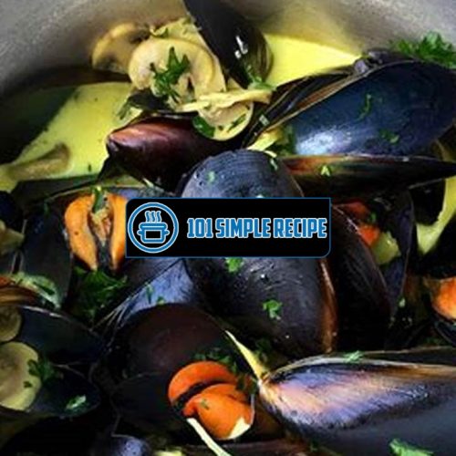 A Delicious Recipe: Mussels in White Wine Sauce | 101 Simple Recipe