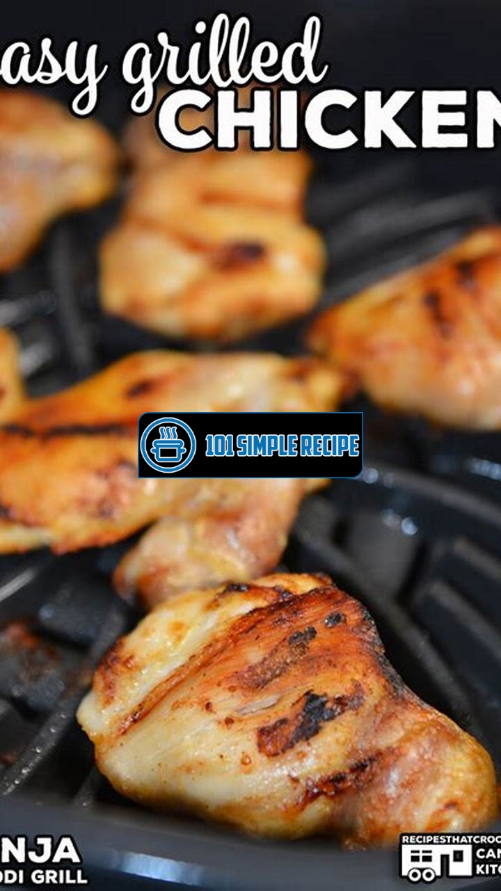 Delicious Grilled Chicken Recipes for the Ninja Foodi | 101 Simple Recipe