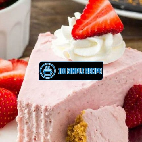 Indulge in a Delicious No-Bake Strawberry Cheesecake Recipe | 101 Simple Recipe