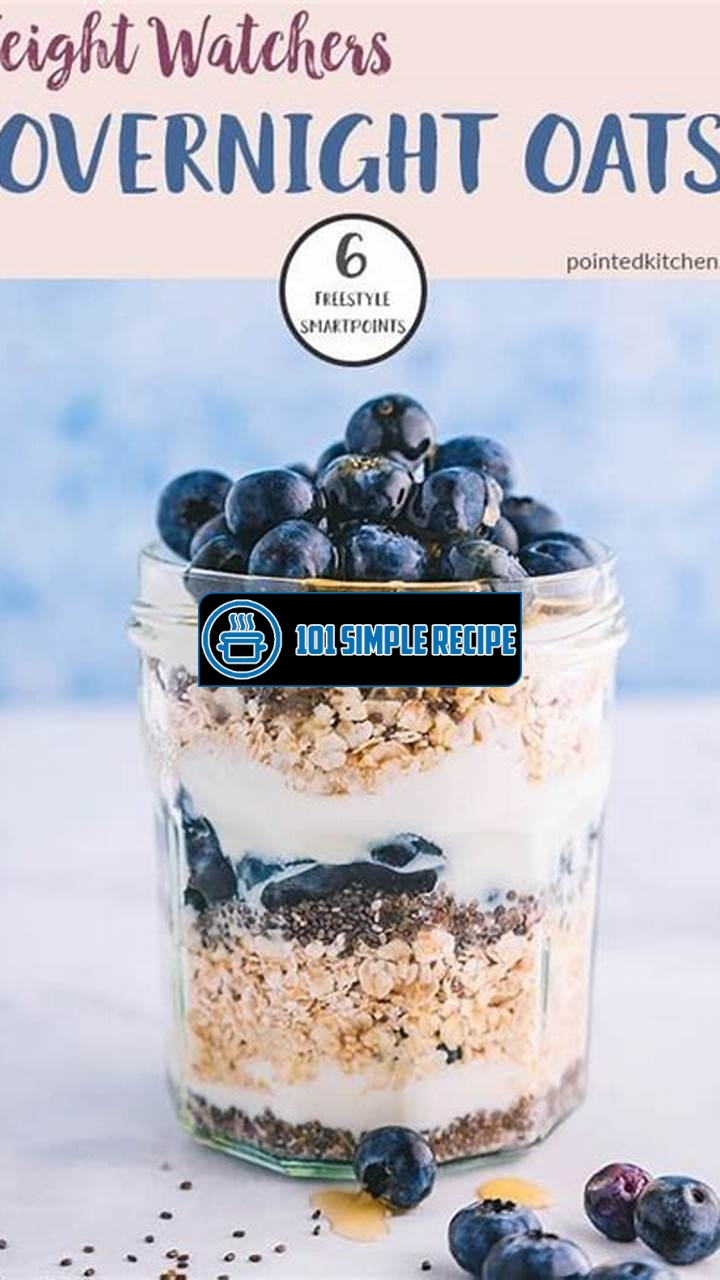 The Best Oatmeal Weight Watchers Smart Points Guide | 101 Simple Recipe