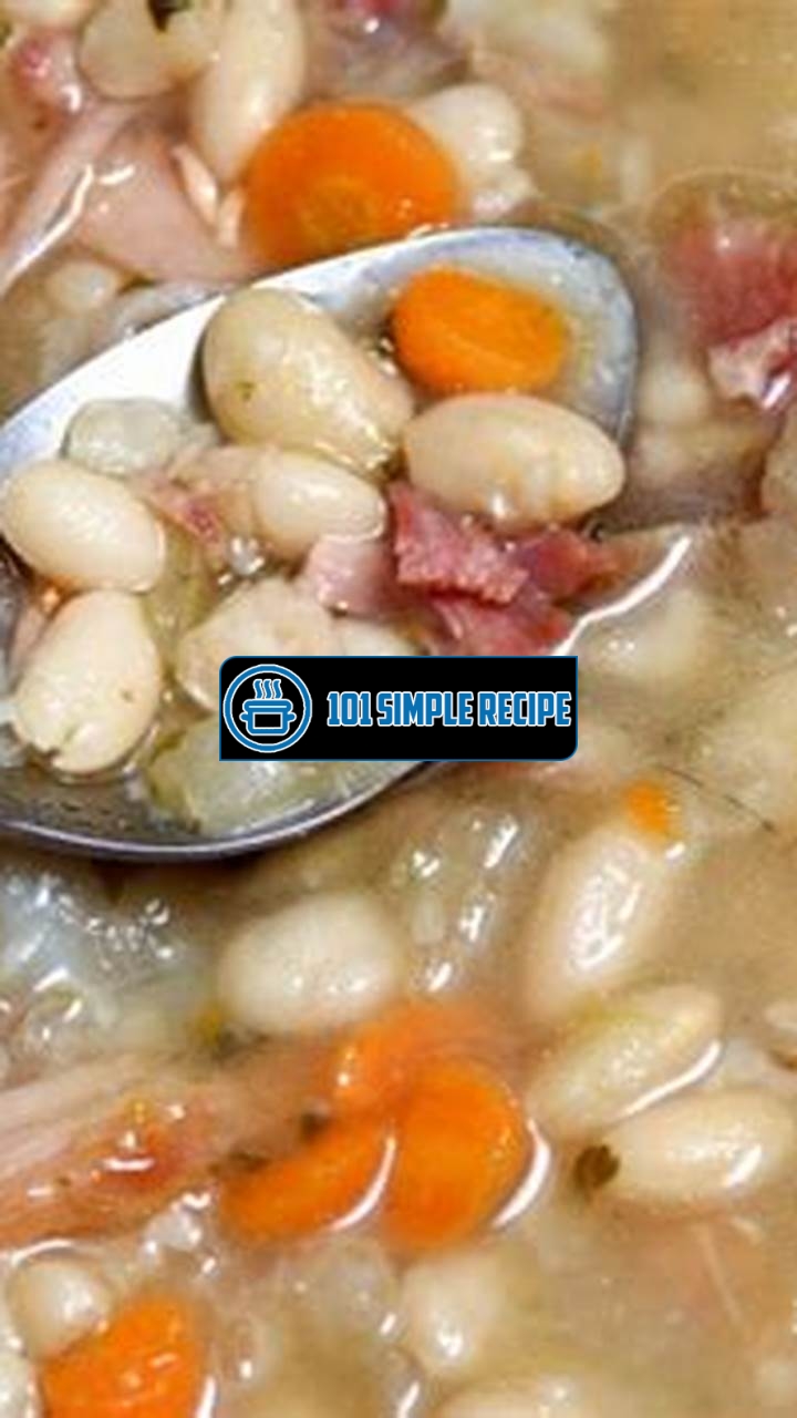 Discover the Rich Flavors of Old Fashioned Navy Bean Soup | 101 Simple Recipe