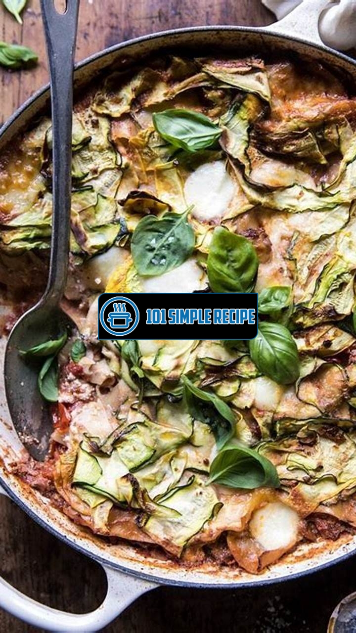 One Pan Zucchini and 3 Cheese Lasagna | 101 Simple Recipe