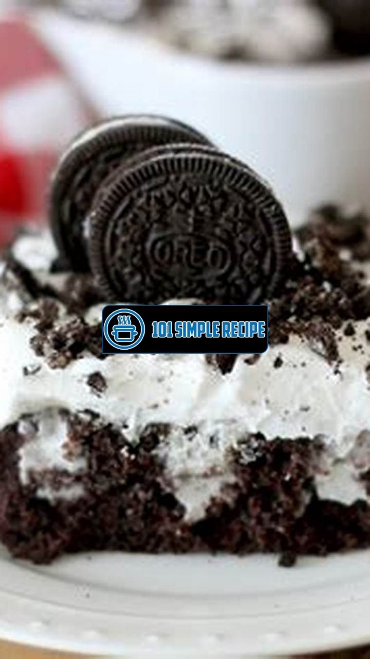 Indulge in the Decadent Delight of Oreo Pudding Poke Cake | 101 Simple Recipe