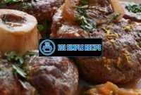 Discover Jamie Oliver's Mouthwatering Osso Buco Recipe | 101 Simple Recipe