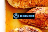 The Best Oven Baked Chicken Breast Time Revealed | 101 Simple Recipe