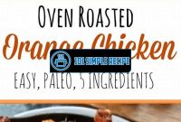 Delicious Oven Orange Chicken Recipe for a Tangy Twist | 101 Simple Recipe