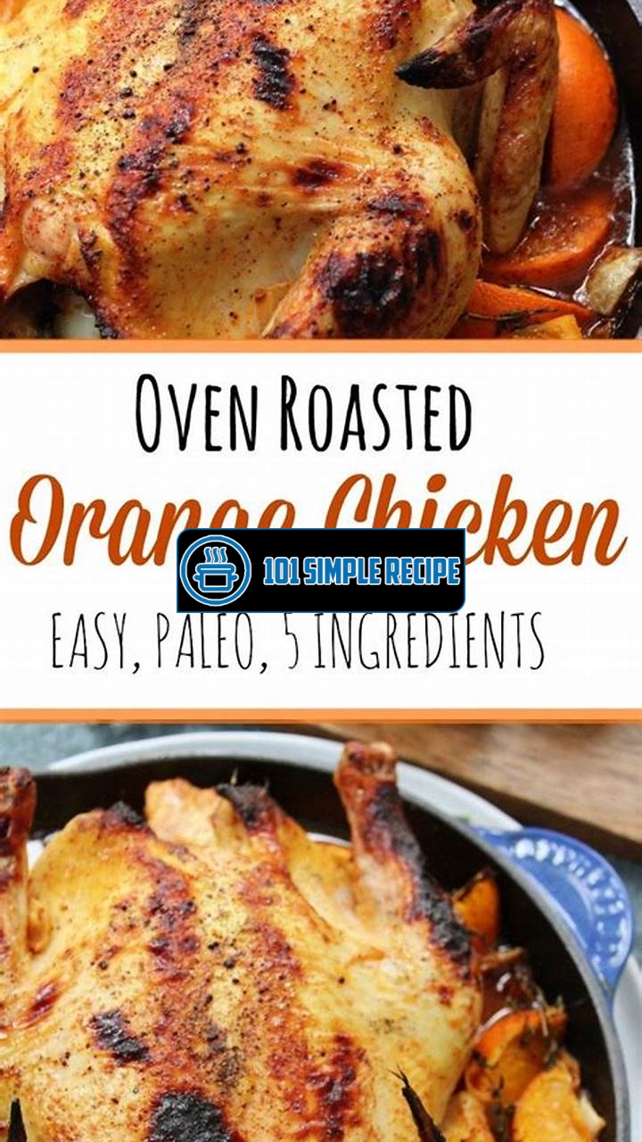 Delicious Oven Orange Chicken Recipe for a Tangy Twist | 101 Simple Recipe
