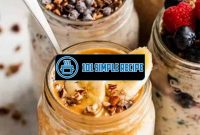 Delicious and Healthy Overnight Oats Recipes | 101 Simple Recipe