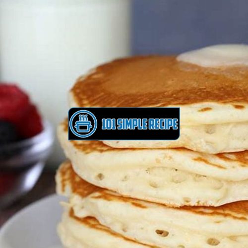 Create the Fluffiest Pancakes with this Simple Recipe | 101 Simple Recipe