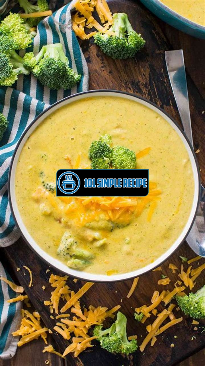 Unleash the Flavorful Delights of Panera Bread's Broccoli Cheddar Soup | 101 Simple Recipe