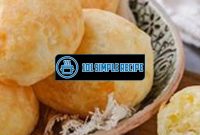 Create Authentic Brazilian Pão de Queijo Right at Home | 101 Simple Recipe