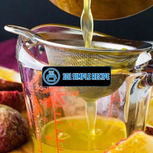 Deliciously Refreshing Passion Fruit Syrup Recipe | 101 Simple Recipe