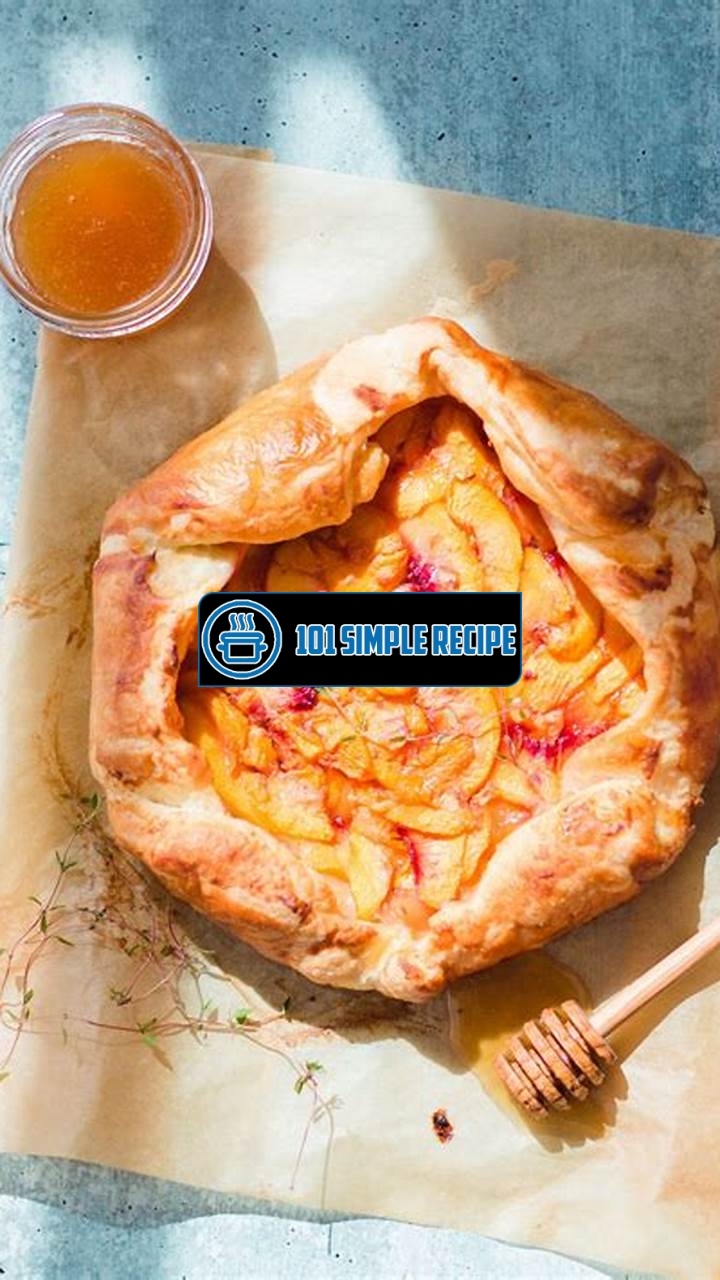 A Delicious Peach Galette Recipe with Puff Pastry | 101 Simple Recipe