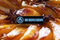 Delicious Pear Tarte Tatin Recipe: A Flaky Caramelized Delight | 101 Simple Recipe