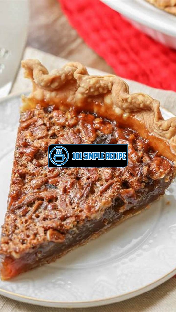 How to Make the Best Pecan Pie You've Ever Tasted | 101 Simple Recipe