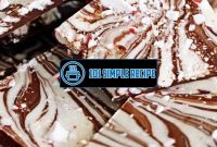 Irresistible Peppermint Bark Recipe with White Chocolate | 101 Simple Recipe