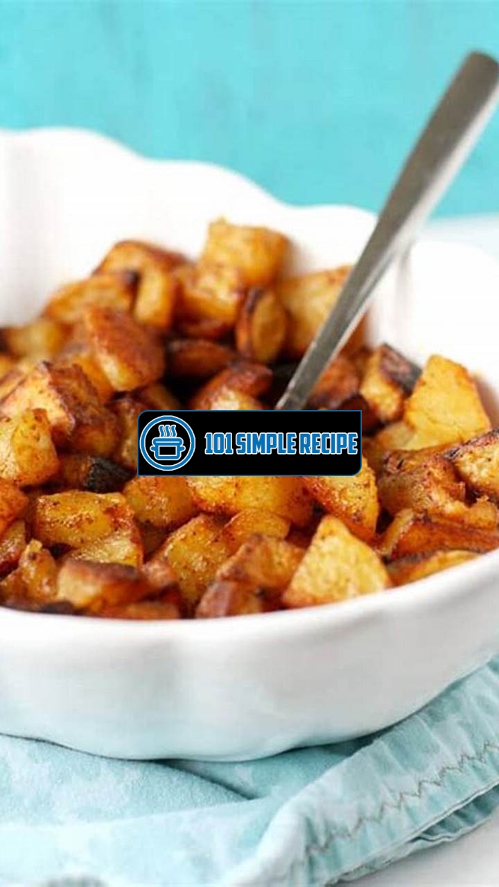 Deliciously Crispy Roasted Potatoes for Any Occasion | 101 Simple Recipe