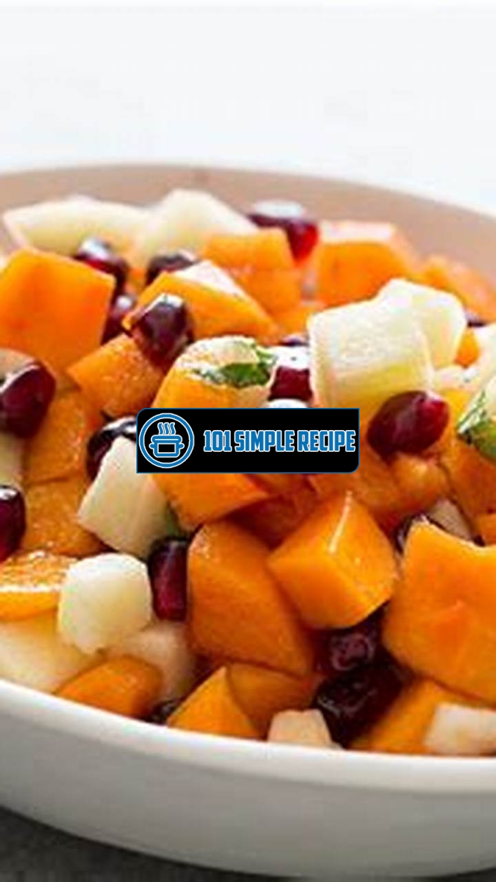 Tasty and Refreshing Persimmon Pomegranate Fruit Salad | 101 Simple Recipe