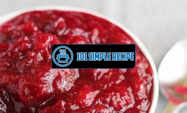 Introducing Pioneer Woman Cranberry Sauce: A Thanksgiving Staple | 101 Simple Recipe