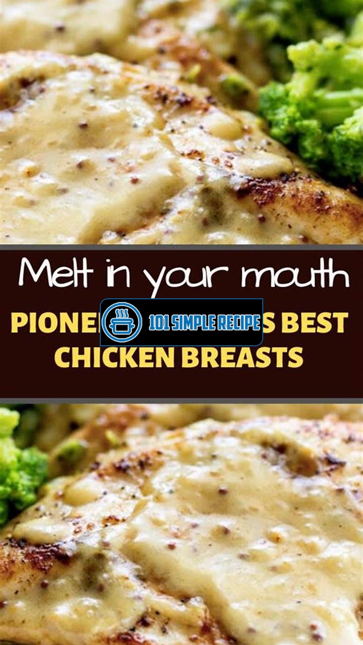 Pioneer Woman Melt in Your Mouth Chicken | 101 Simple Recipe