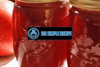 Deliciously Easy Pomegranate Jelly Recipe | 101 Simple Recipe