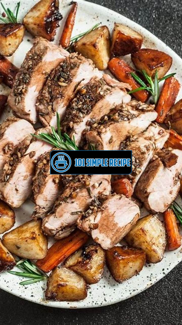 Easy and Delicious Pork Loin Roast Sheet Pan Dinner | 101 Simple Recipe