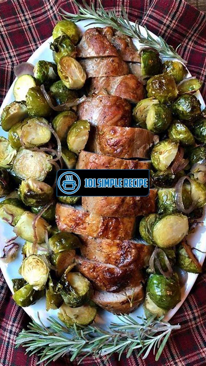 Delicious and Easy Pork Tenderloin Sheet Pan Dinner with Brussels Sprouts | 101 Simple Recipe