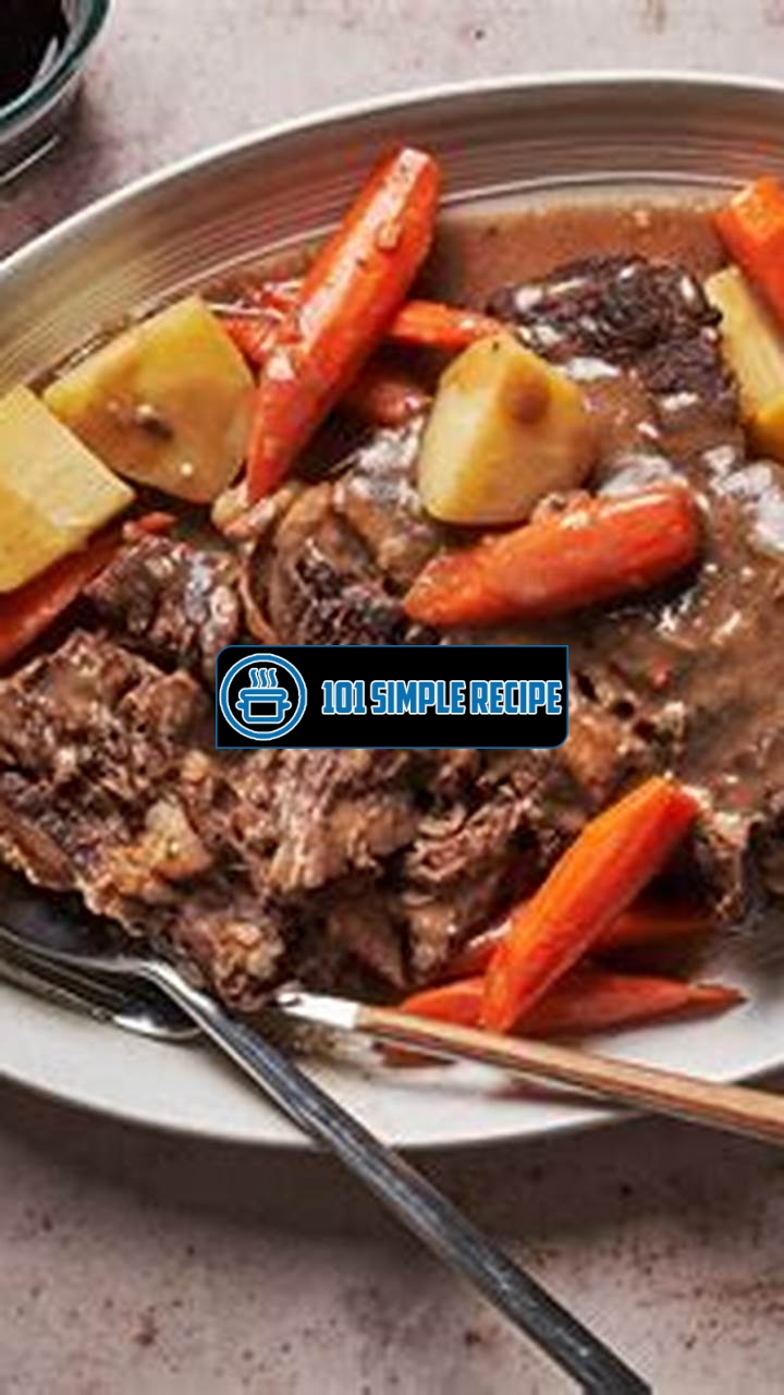 Deliciously Tender Pot Roast Recipe for Stove Top Cooking | 101 Simple Recipe