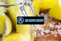 Delicious Preserved Lemons Recipe for a Taste of the UK | 101 Simple Recipe
