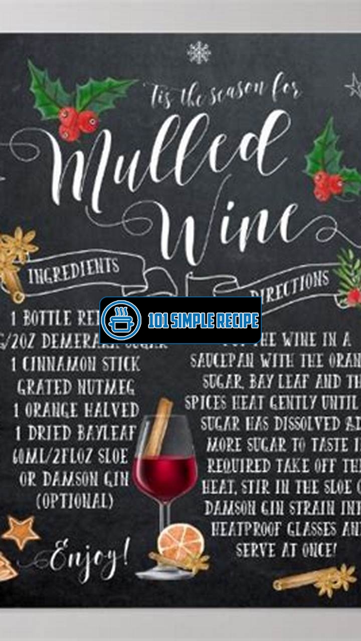 Indulge in the Perfect Printable Mulled Wine Recipe | 101 Simple Recipe
