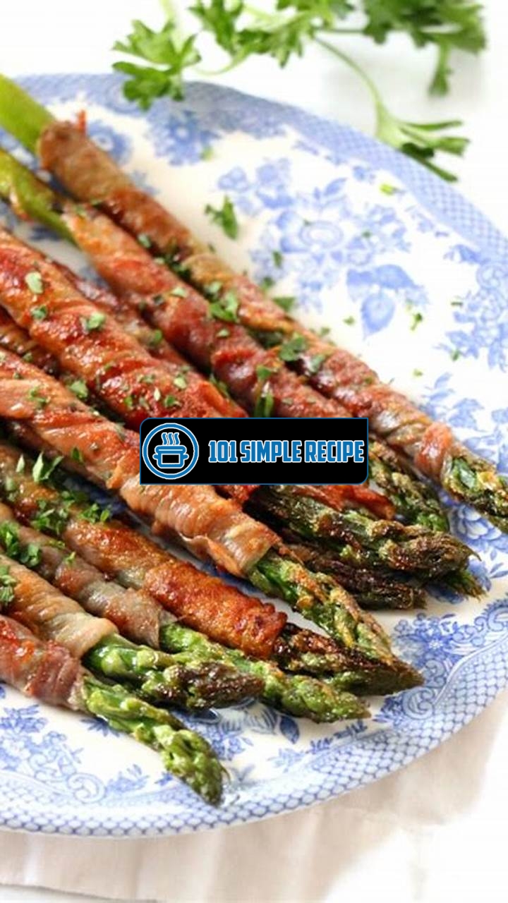 Savory Prosciutto-Wrapped Asparagus Delight | 101 Simple Recipe