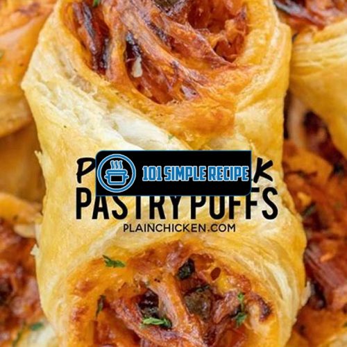 Irresistible Pulled Pork in Flaky Puff Pastry | 101 Simple Recipe