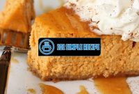 Indulge in the Rich Flavors of a Pumpkin Cheesecake | 101 Simple Recipe