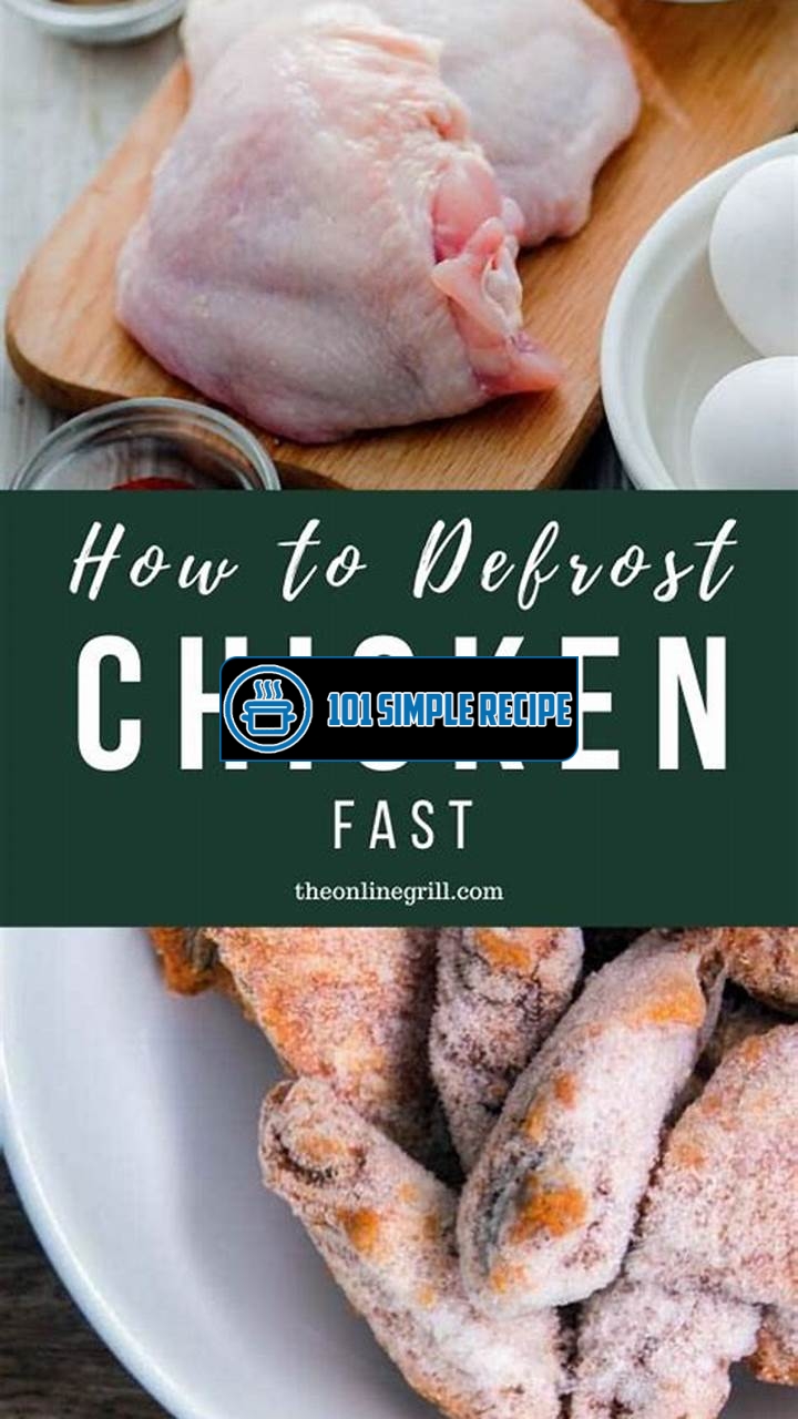 Quick and Easy Chicken Defrosting Techniques | 101 Simple Recipe