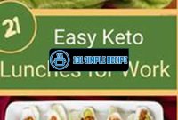 A Quick Keto Lunch Solution for Busy Workdays | 101 Simple Recipe