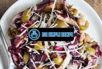Radicchio Salad With Green Olives Chickpeas And Parmesan | 101 Simple Recipe