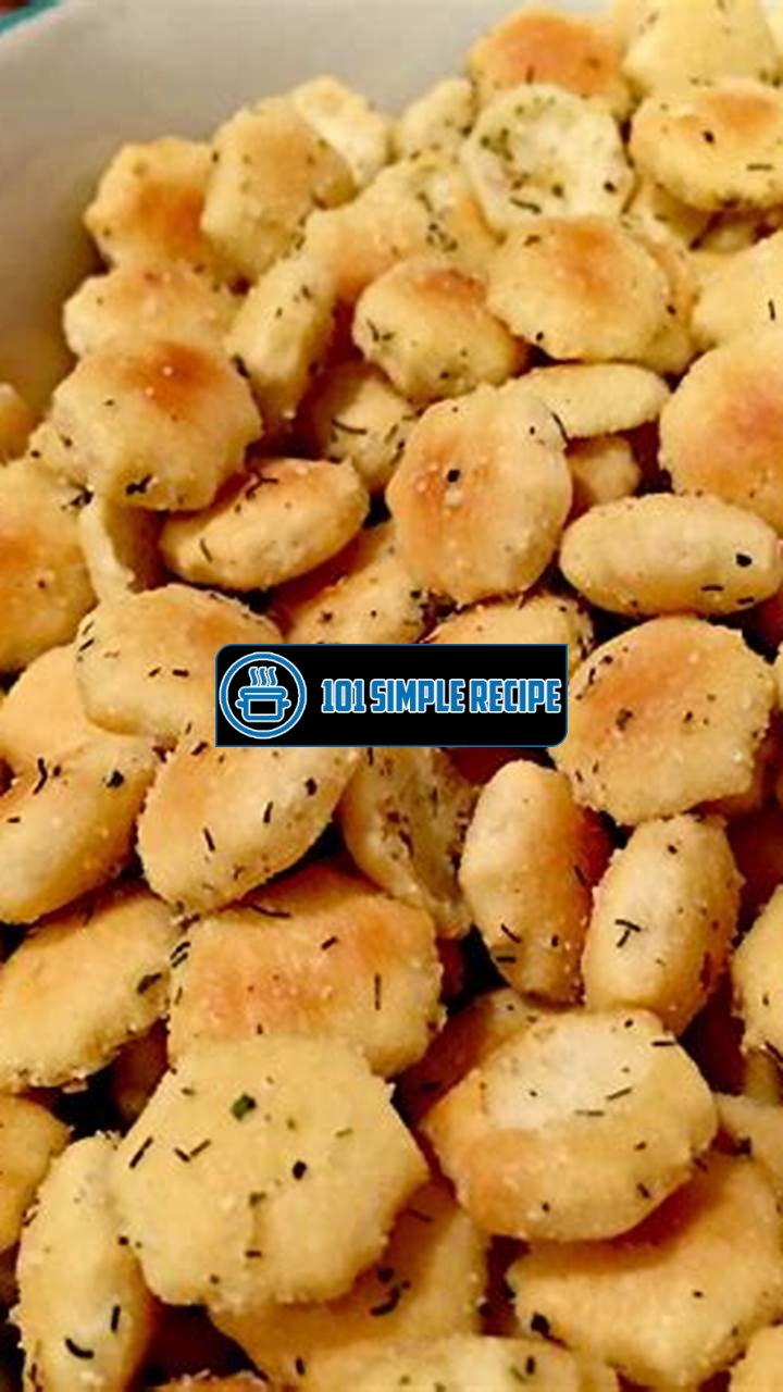 Delicious Ranch Oyster Crackers Recipe for Any Occasion | 101 Simple Recipe