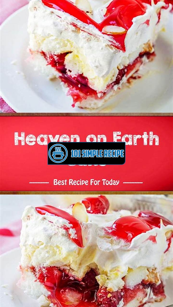 Heaven on Earth Cake | 101 Simple Recipe