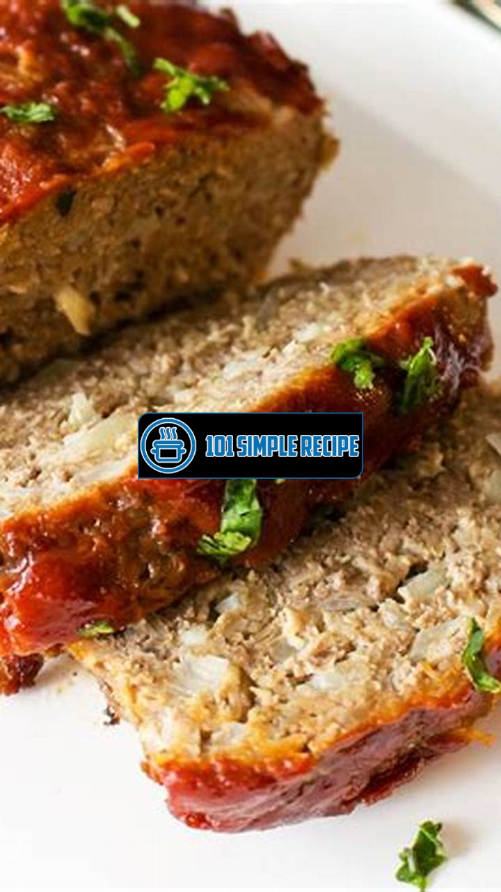 Delicious Meatloaf Recipe: A Perfect Harmony of Oatmeal and Ketchup | 101 Simple Recipe