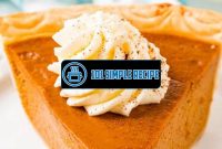 Indulge in the Irresistible Delight of Pumpkin Pie | 101 Simple Recipe