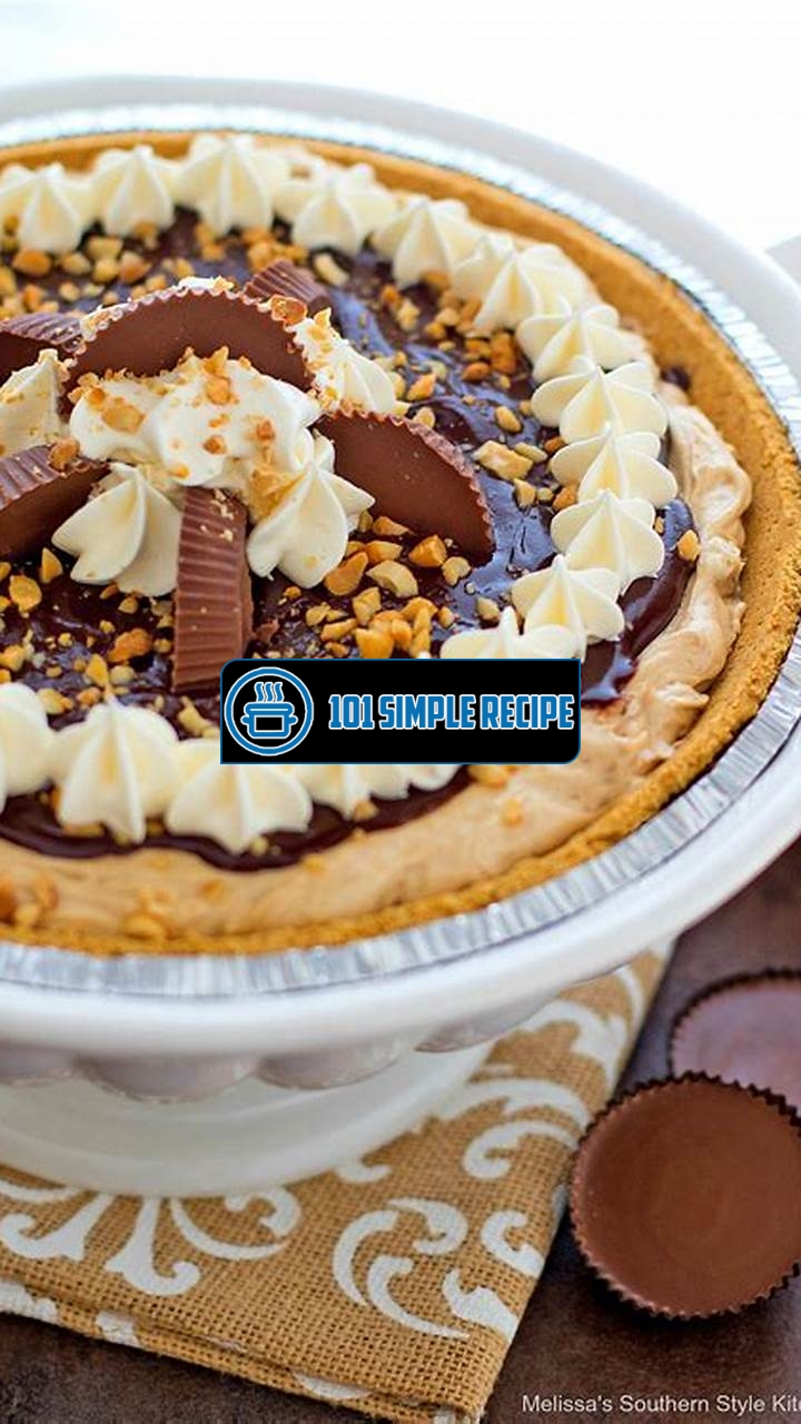 Indulge in the Irresistible Reese's Peanut Butter Pie | 101 Simple Recipe