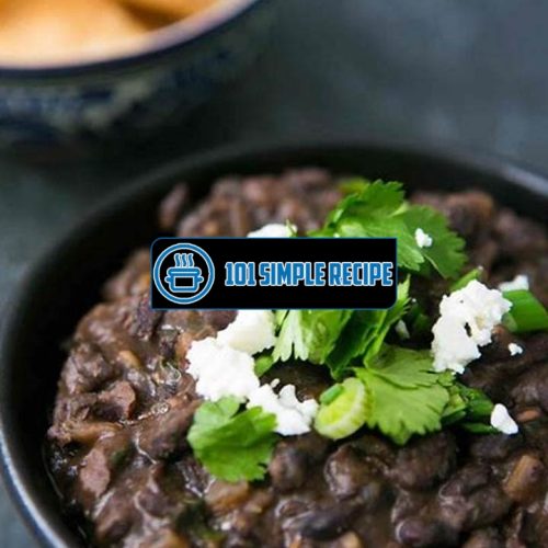 How to Make Delicious Refried Black Beans at Home | 101 Simple Recipe