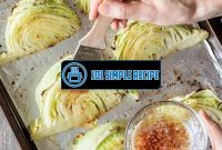 Roasted Cabbage Wedges With Lemon Garlic Butter | 101 Simple Recipe