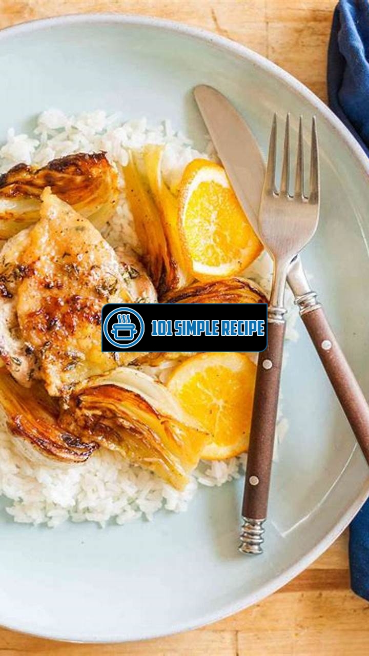Delicious Recipe: Roasted Chicken Thighs with Fennel and Orange | 101 Simple Recipe