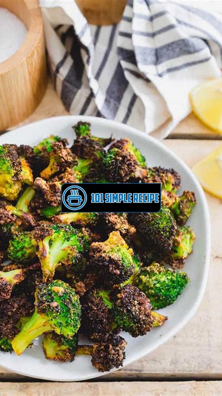 Delicious Roasted Frozen Broccoli in the Air Fryer | 101 Simple Recipe