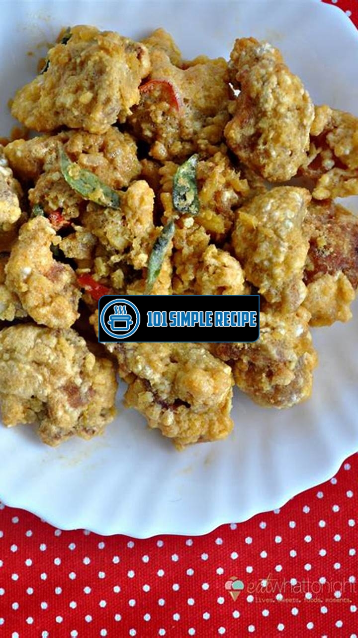 The Irresistible Delight of Salted Egg Chicken | 101 Simple Recipe