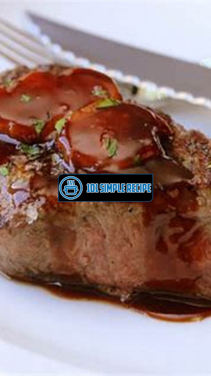 Enhance the Flavor of Filet Mignon with Exquisite Sauces | 101 Simple Recipe