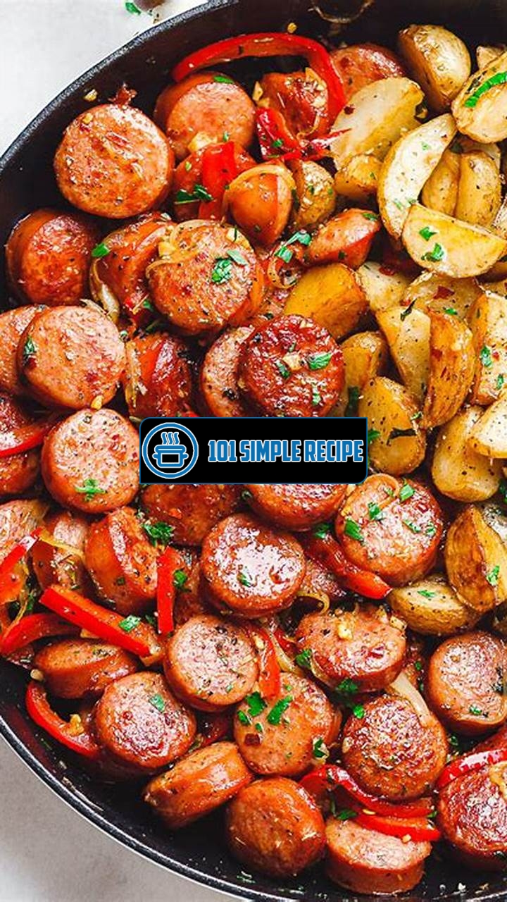 Delicious Sausage and Potato Recipes for Dinner | 101 Simple Recipe