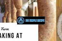 The Art of Homemade Sausage: Master Your Skills | 101 Simple Recipe