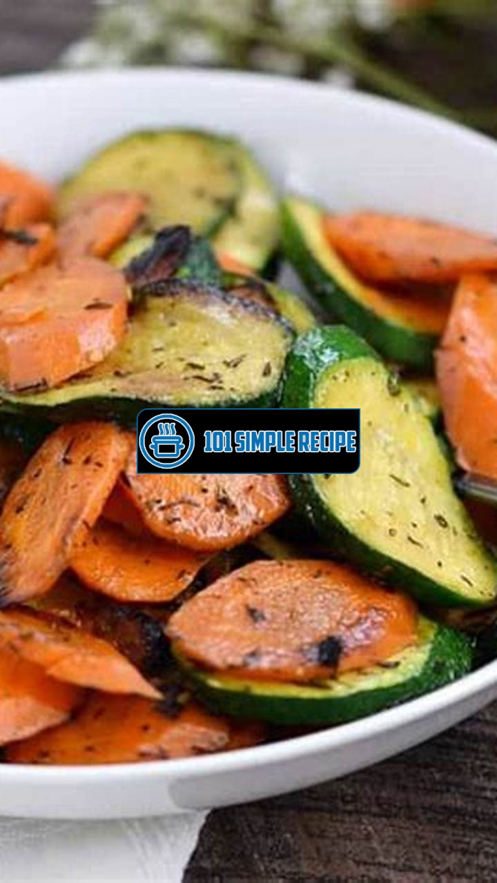 Delicious and Healthy Sauteed Carrots and Zucchini Recipe | 101 Simple Recipe